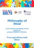 Philosophy of Mind. A six-session workshop series based on project PERFECT themes. Core questions and ideas