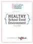 HEALTHY. School Food Environment IN PARTNERSHIP WITH