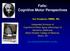 Falls: Cognitive Motor Perspectives
