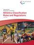 International Paralympic Committee Athletics Classiﬁcation Rules and Regulations. January 2016