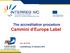 The accreditation procedure Cammini d Europa Label Doc. 6F-TS-20 Luxembourg, 23 January 2014
