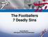 The Footballers 7 Deadly Sins
