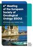 6 th Meeting of the European Society of Oncological Urology (ESOU)