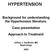HYPERTENSION. Background for understanding the Hypertension literature. Case presentation. Approach to Treatment. Jeffrey J. Kaufhold, MD Nephrology