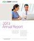 2013 Annual Report. continuing dental education. 211 East Chicago Avenue, Chicago, Illinois T F ADA.