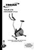 TOUR 370 STATIONARY CYCLE STATIONARY CYCLE CARE, INSTRUCTION AND ASSEMBLY MANUAL