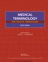 MEDICAL TERMINOLOGY FOR HEALTH PROFESSIONS