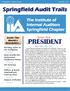 PRESIDENT. Springfield Audit Trails. The Institute of Internal Auditors Springfield Chapter. from the. Inside This Month s Newsletter
