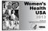 Women s Health USA. December 2013 U.S. Department of Health and Human Services Health Resources and Services Administration