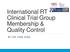 International RT Clinical Trial Group Membership & Quality Control BY DR YING XIAO