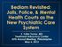 Bedlam Revisited: Jails, Police, & Mental Health Courts as the New Psychiatric Care System