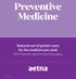 Preventive Medicine. Reduced out-of-pocket costs for the medicine you need Premier and Premier Plus plans