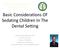 Basic Considerations Of Sedating Children In The Dental Setting