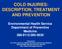 COLD INJURIES: DESCRIPTION, TREATMENT AND PREVENTION