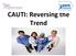 CAUTI: Reversing the Trend