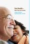 Oral Health. More Than Just Cavities. A Report by Ontario s Chief Medical Officer of Health