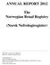 ANNUAL REPORT The Norwegian Renal Registry. (Norsk Nefrologiregister)