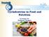 Cyclodextrins in Food and Nutrition. CycloLab Ltd. Budapest, Hungary