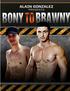 Bony to Brawny. Copyright Notice Published by: Muscle Monsters LLC