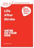Stroke. Advice. Life After. Stroke.   Life After Stroke   1