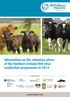 Information on the voluntary phase of the Northern Ireland BVD virus eradication programme in 2013