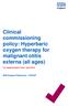 Clinical commissioning policy: Hyperbaric oxygen therapy for malignant otitis externa (all ages) For implementation from 1 April 2019