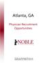 Atlanta, GA. Physician Recruitment Opportunities. P.O. Box 1441 Brentwood, TN Nobleanalytics.com Office: