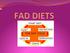What makes a diet a fad?