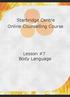 Starbridge Centre Online Counselling Course. Lesson #7 Body Language