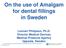 On the use of Amalgam for dental fillings in Sweden