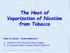 The Heat of. Vaporization of Nicotine from Tobacco