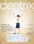 Become a Dentrix Front Office Specialist. Dentrix G7 is Coming page 6. See All Your Payment Agreements in One Place page 20