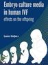 Embryo culture media in human IVF
