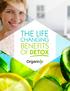 THE LIFE BENEFITS OF DETOX CHANGING