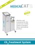 effective and economical for the special use in daily routine of modern clinics and medical practices CO Treatment System