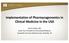 Implementation of Pharmacogenomics in Clinical Medicine in the USA