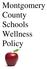 Montgomery County Schools Wellness Policy