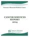 HUNT CANCER INSTITUTE CANCER SERVICES REPORT 2014
