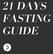 21 DAYS FASTING GUIDE