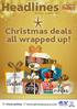 Headlines. Christmas deals all wrapped up! November - December 2018 YEARS