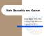 Male Sexuality and Cancer. Anne Katz, PhD, RN CancerCare Manitoba August 29, 2012