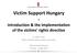 Victim Support Hungary - introduction & the implementation of the victims rights directive
