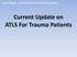 ATLS 10th ed. Course Structure and Content Changes. Current Update on ATLS For Trauma Patients