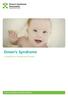 Down s Syndrome. A Leaflet for Friends and Family. A Down s Syndrome Association Publication