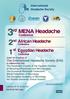 Welcome Message. 3 rd 2 nd 1 st. Dear Colleagues. The MENA Headache Conference Co-chairs