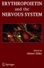 ERYTHROPOIETIN AND THE NERVOUS SYSTEM. Novel Therapeutic Options for Neuroprotection