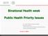 Binational Health week. Public Health Priority Issues