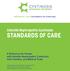 STANDARDS OF CARE. Infantile Nephropathic Cystinosis. A Reference for People with Infantile Nephropathic Cystinosis, their Families, and Medical Team