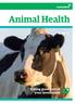 Animal Health. Dairy. Taking good care of your investment
