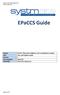 EPaCCS Guide. EPaCCS (Electronic Palliative Care Coordination System) View and Update Guide Version 1 Last Updated 25/02/14 Chris Gee, Daniel Cox